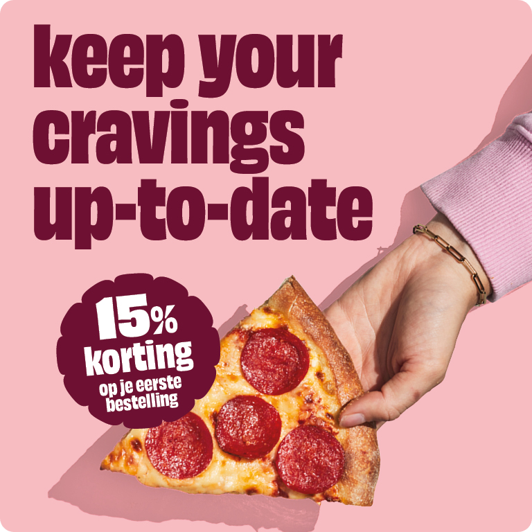 Keep your cravings up-to-date: ontvang 15% korting op je eerste bestelling