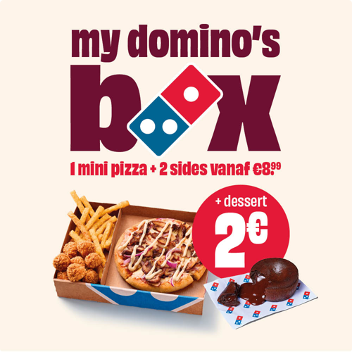 Van 20 okt t/m 12 nov krijg je bij aankoop van een My Domino's Box, een dessert voor slechts €2!